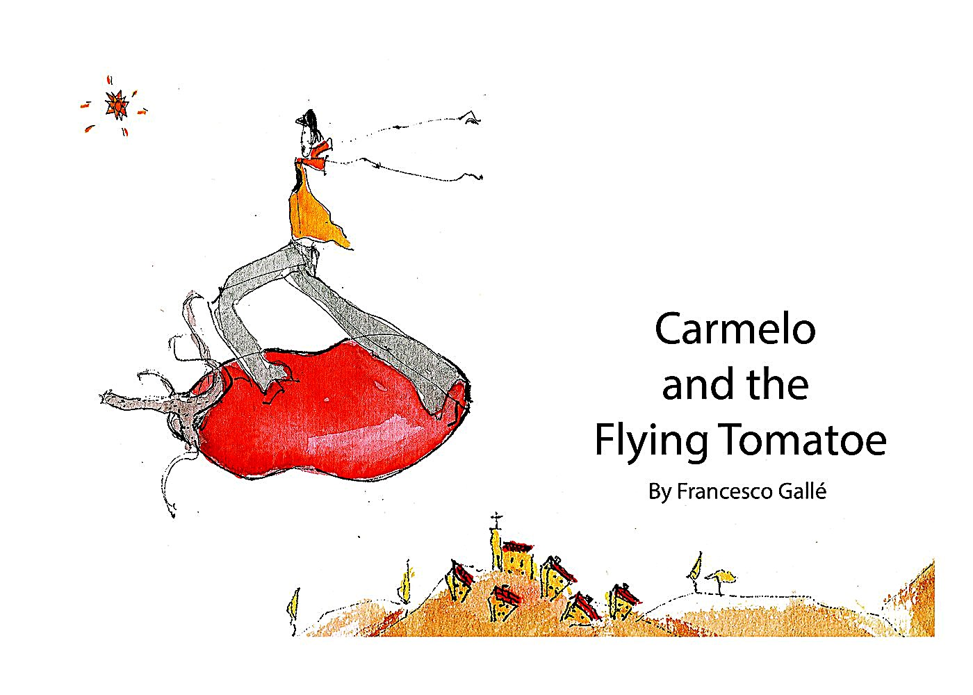 Carmelo and the Flying Tomato, cover